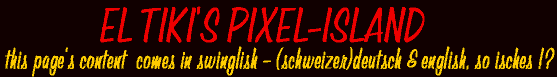 Willkommen auf Pixel-Island, einer Sammlung aus Links und Views, Stories und ...